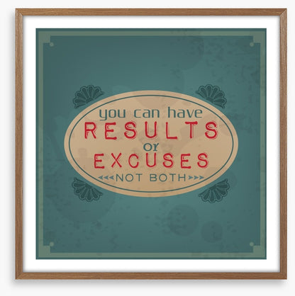 Results or excuses