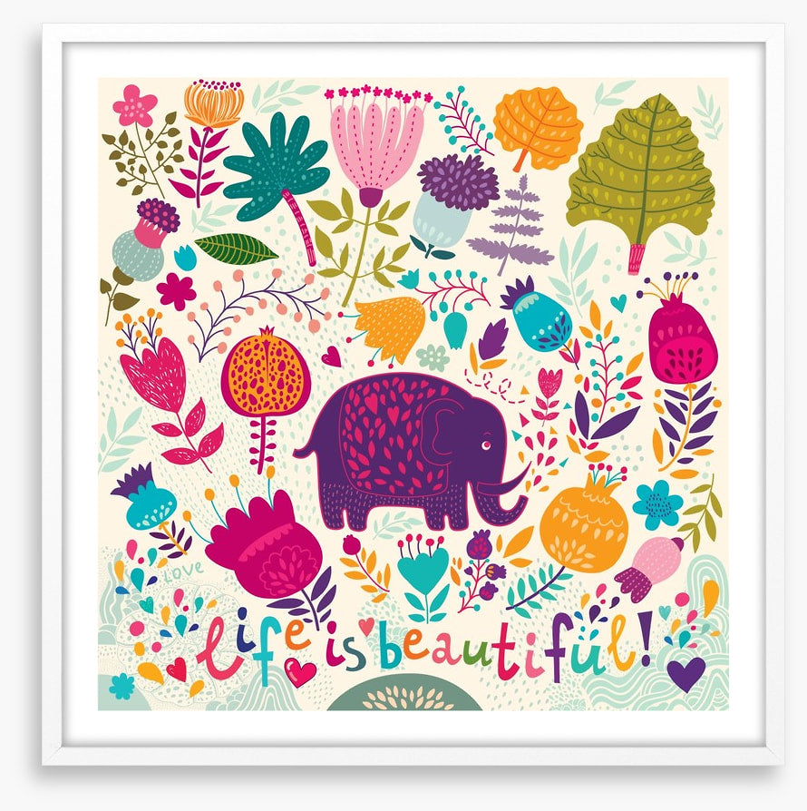 Life is beautiful