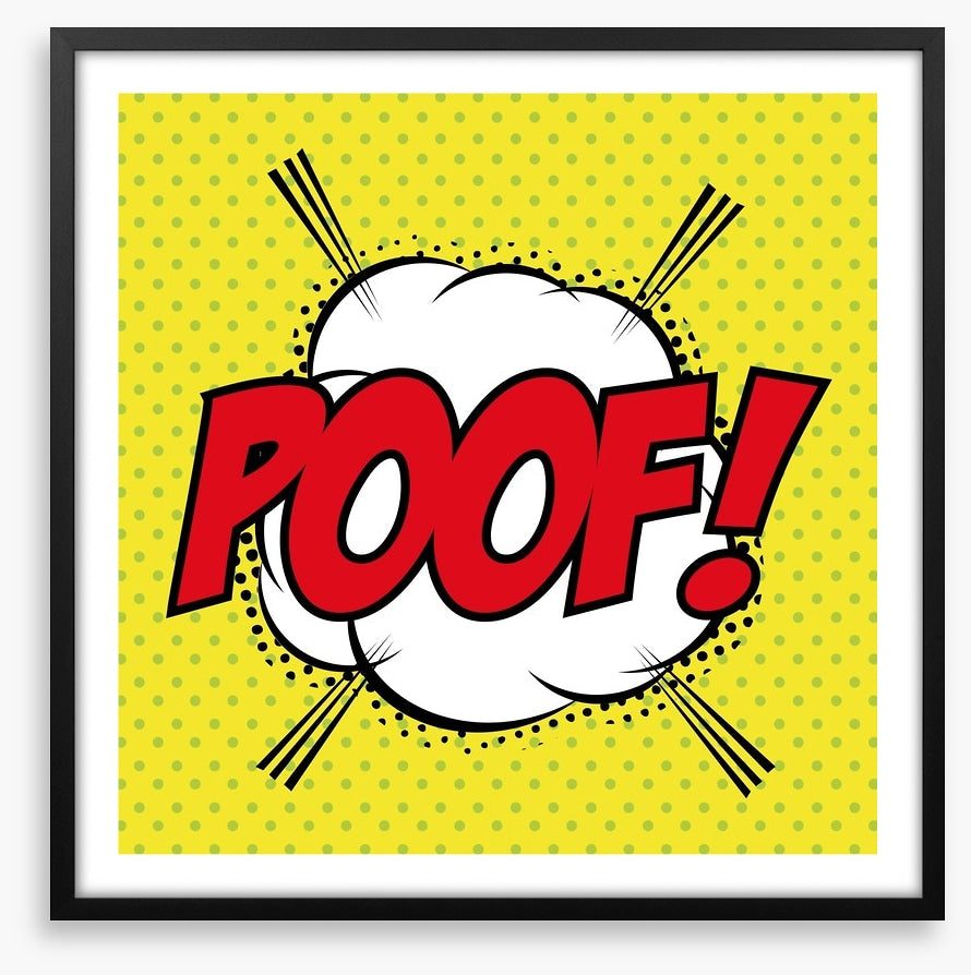 Poof!
