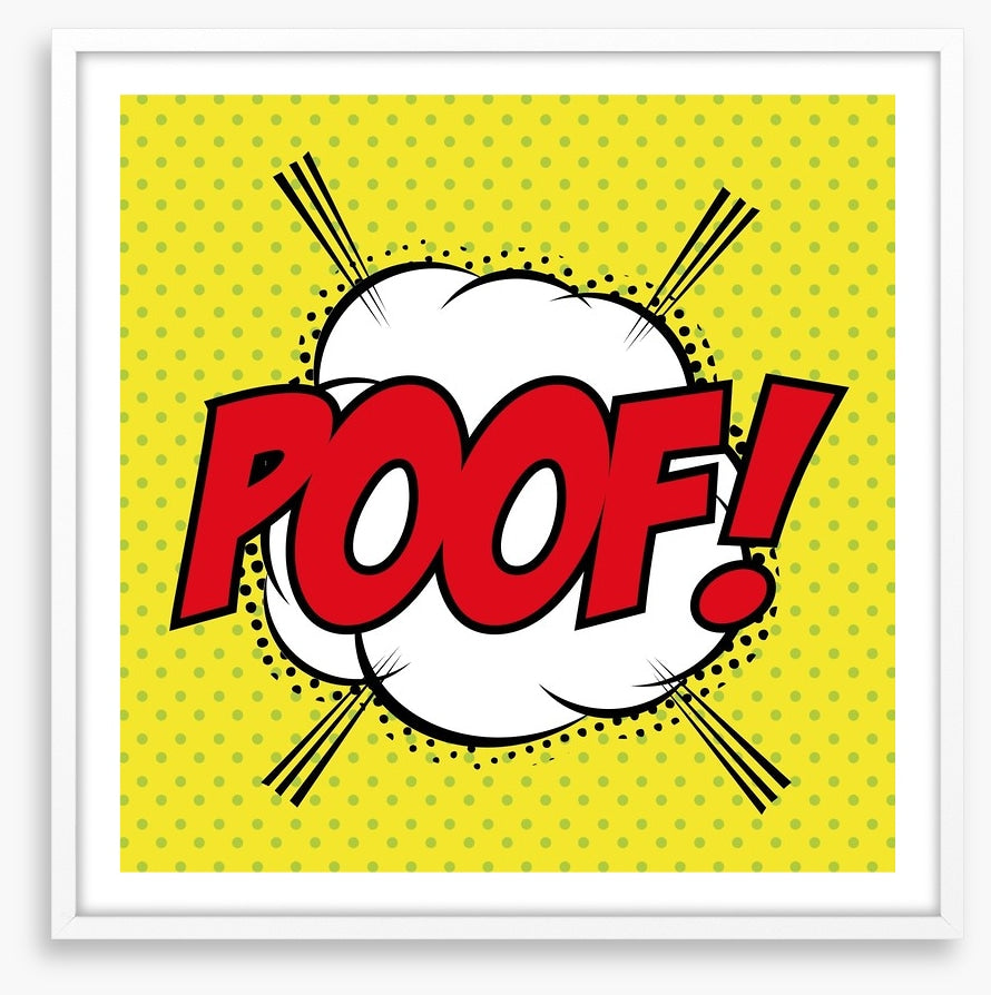 Poof!