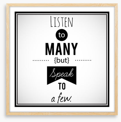 Listen to many