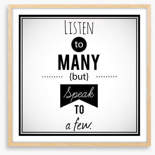 Listen to many