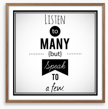 Listen to many