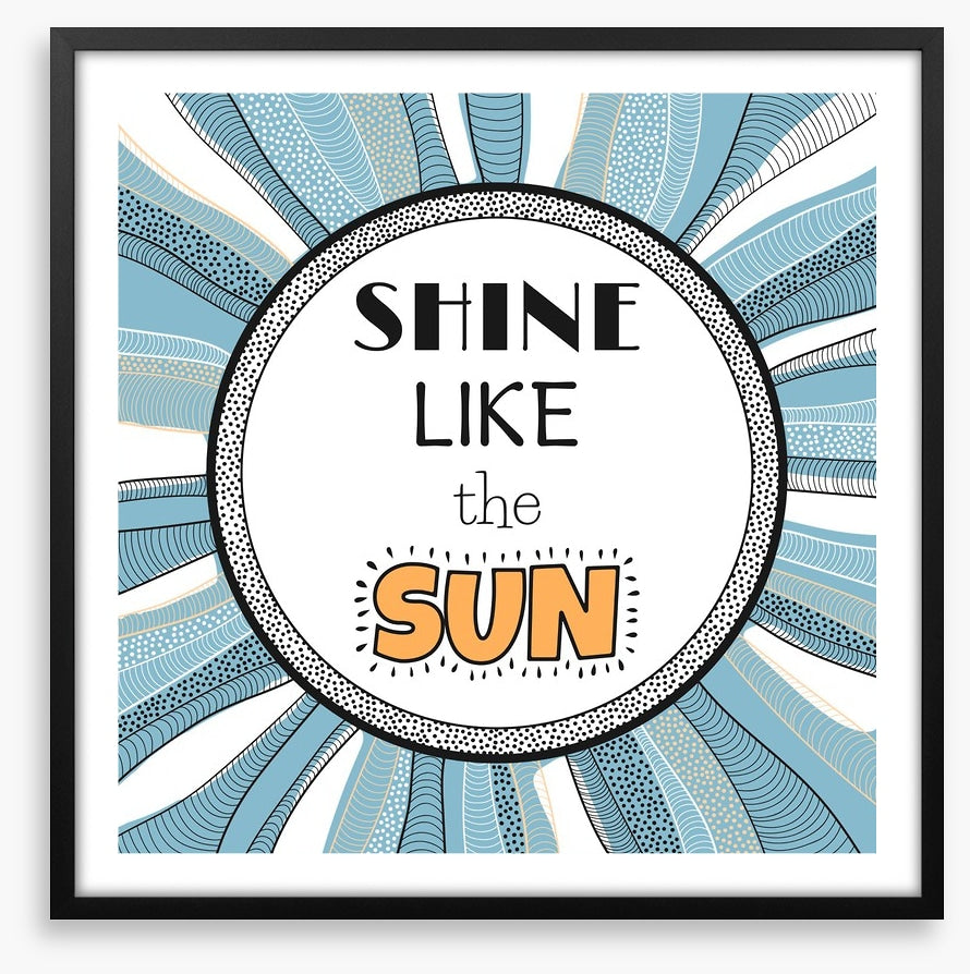 Shine like the sun