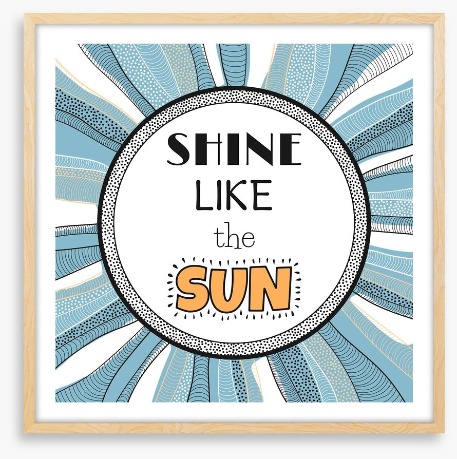 Shine like the sun