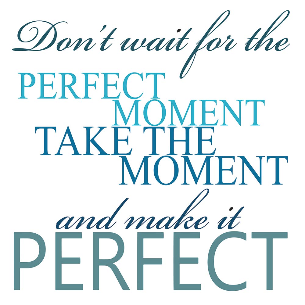 The perfect moment