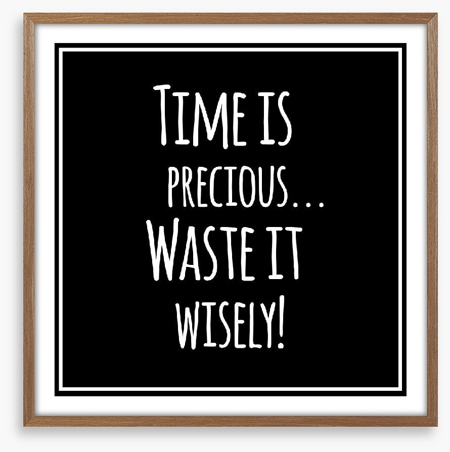 Waste it wisely