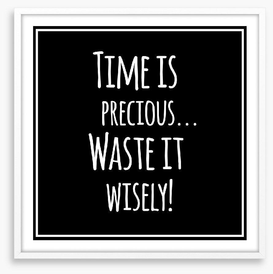 Waste it wisely