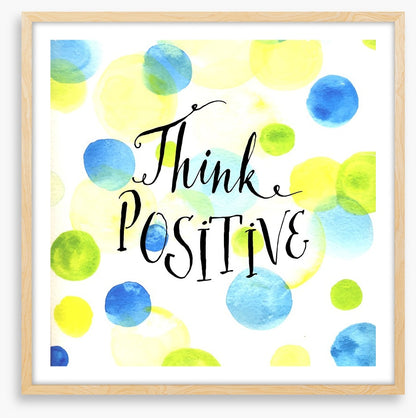Think positive