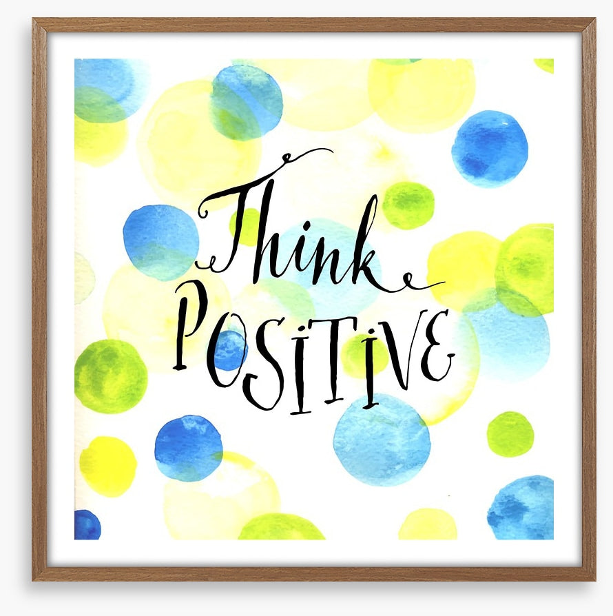 Think positive