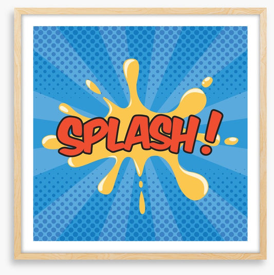 Splash!