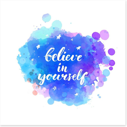 Believe in yourself