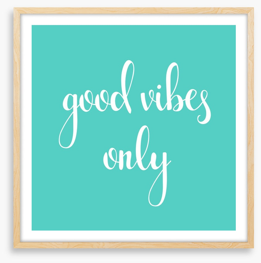 Good vibes