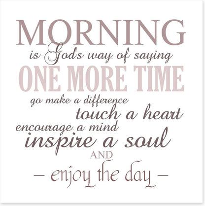 Morning is...