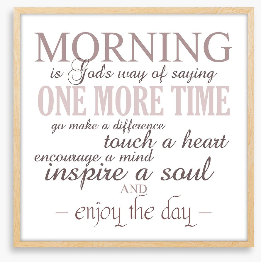 Morning is...