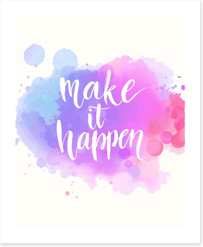Make it happen