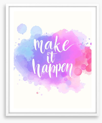 Make it happen