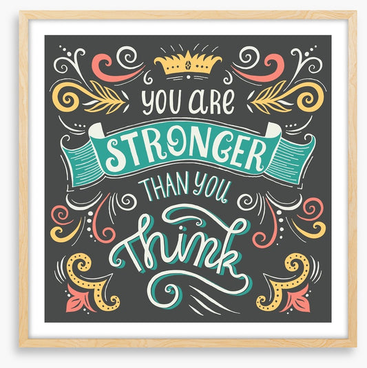 You are stronger than you think