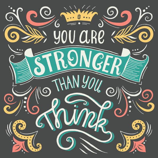 You are stronger than you think