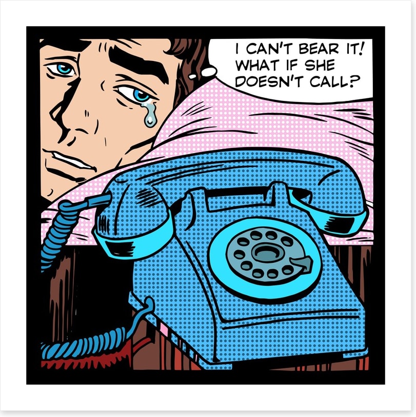 What if she doesn't call?
