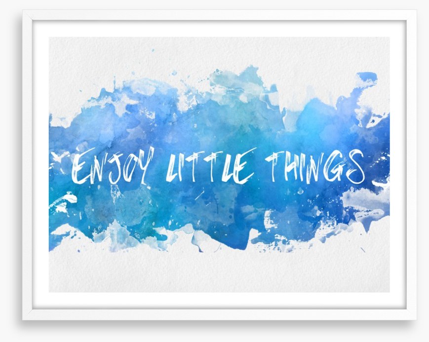 Enjoy little things