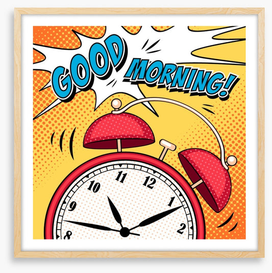 Rise and shine