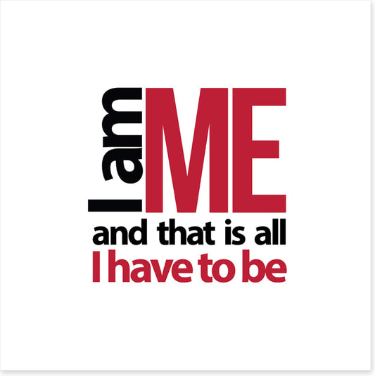 I am me