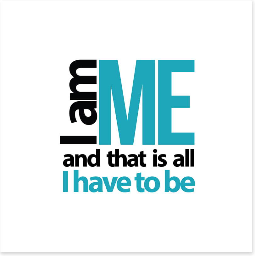 I am me