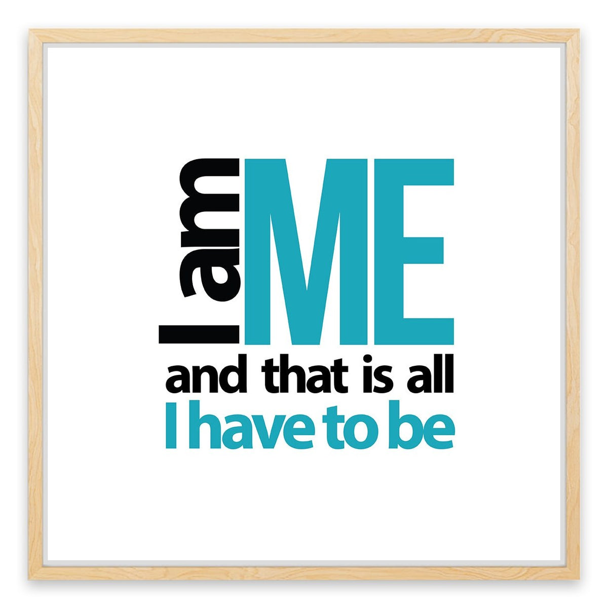 I am me