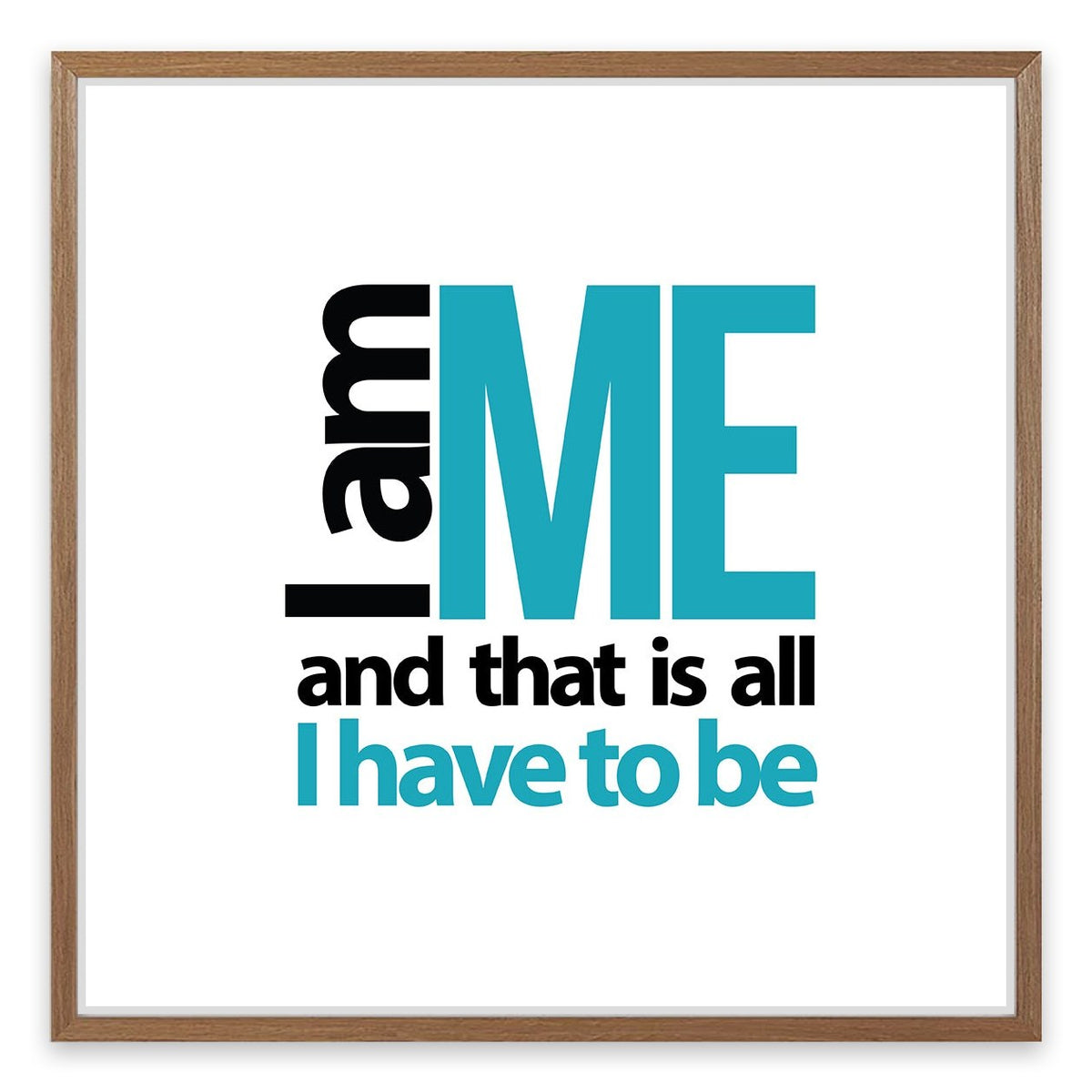 I am me