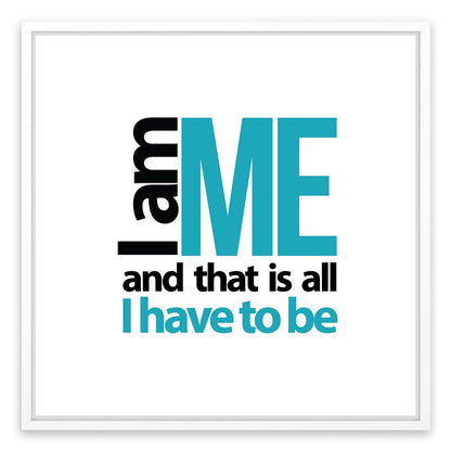I am me