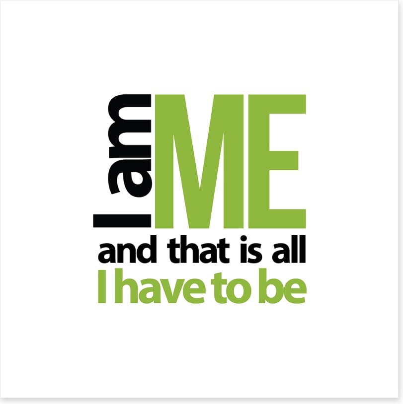 I am me