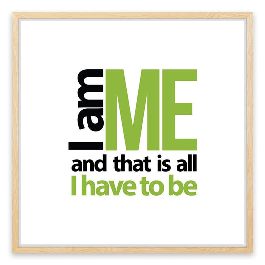 I am me