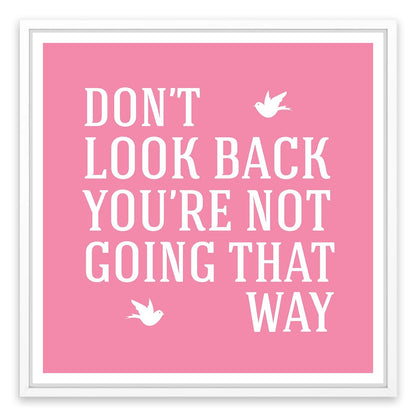 Don't look back