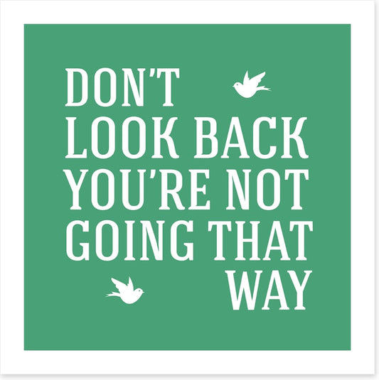 Don't look back