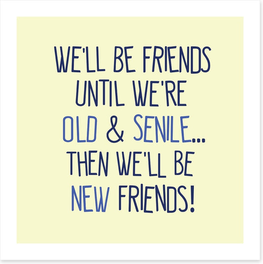 New old friends