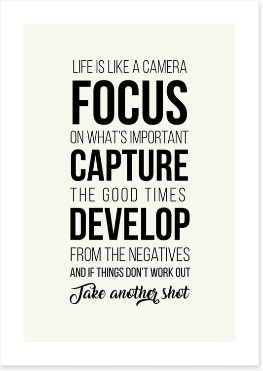 Life is like a camera