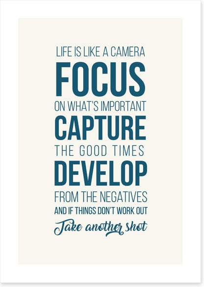 Life is like a camera