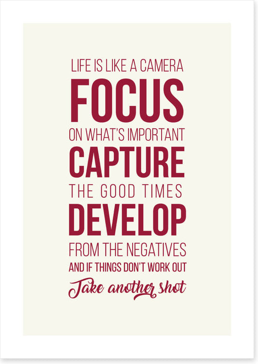 Life is like a camera