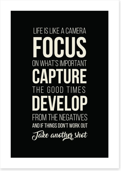 Life is like a camera