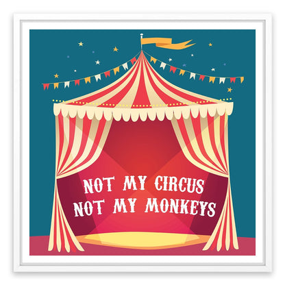 Not my circus