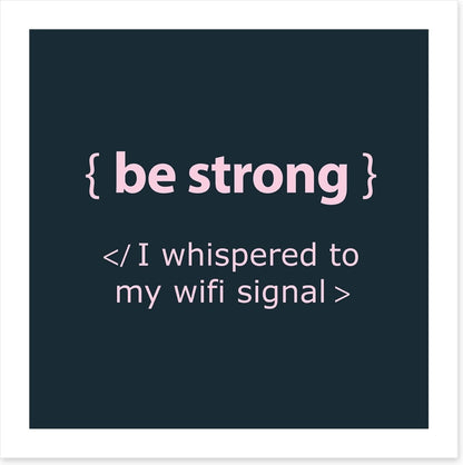 Be strong