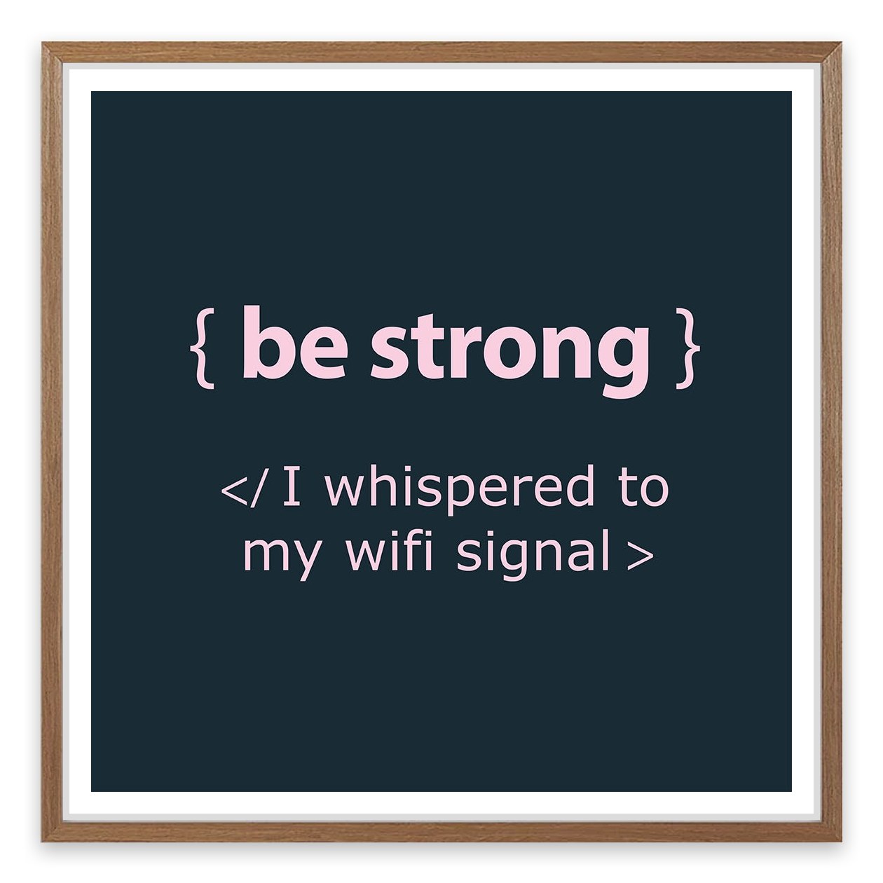 Be strong