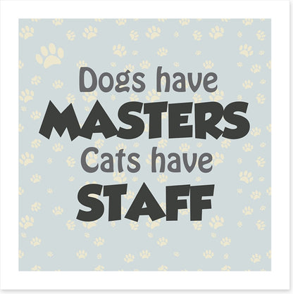 Cats and dogs
