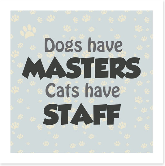 Cats and dogs