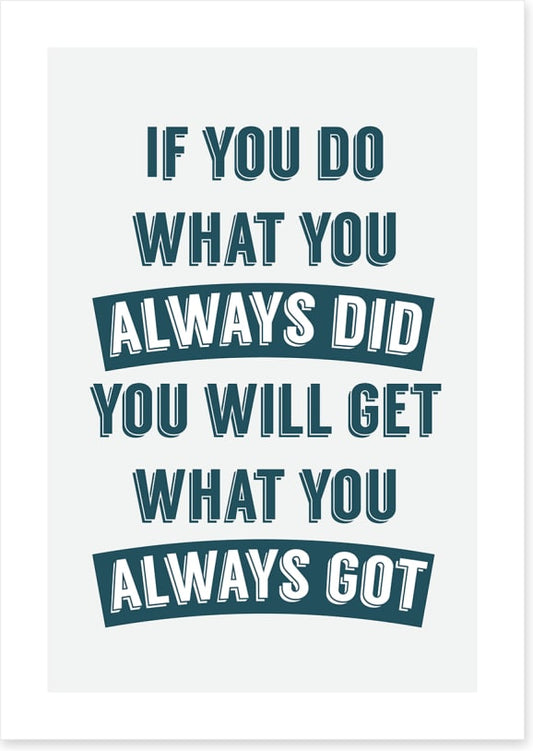 Always did