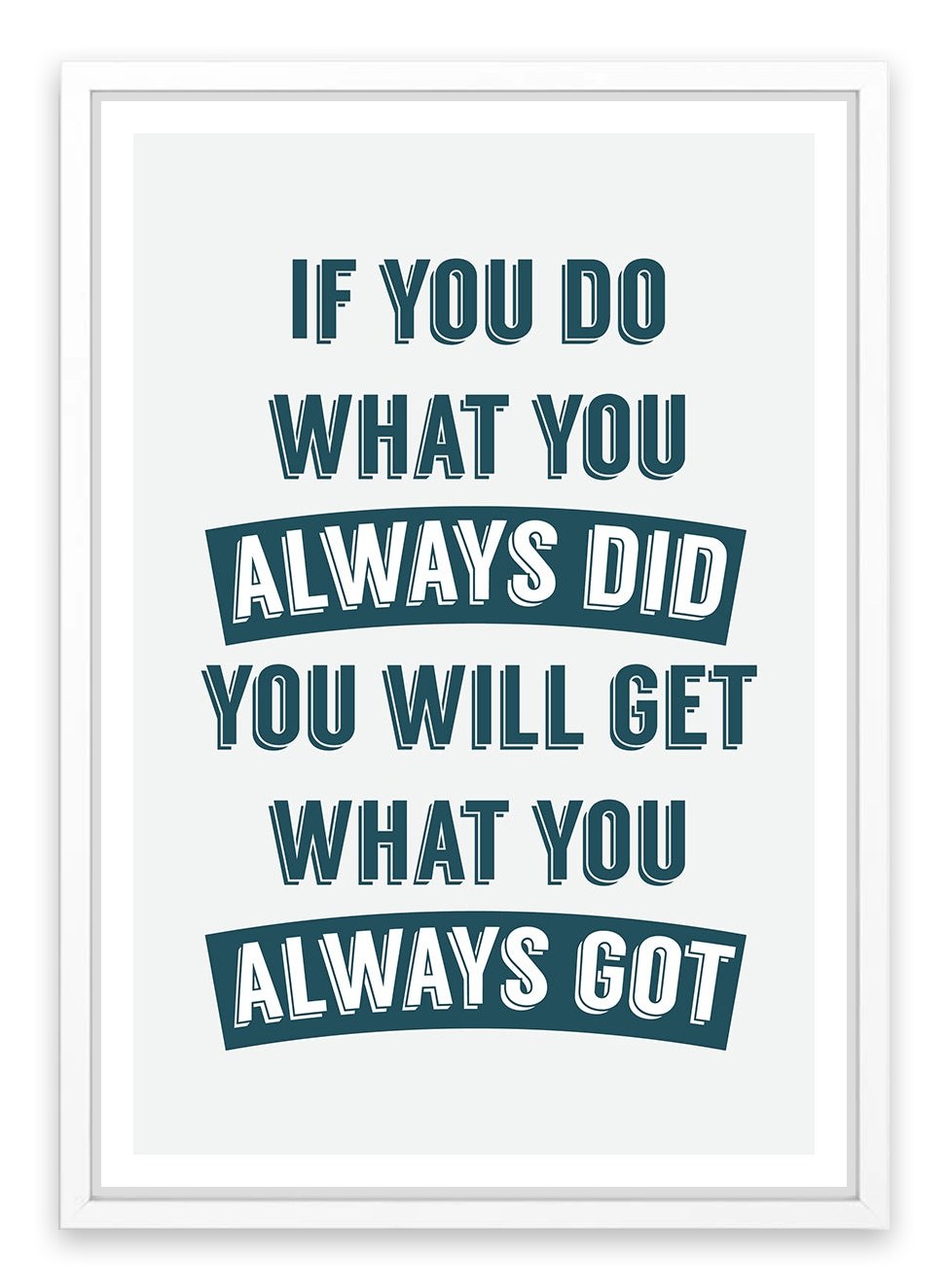 Always did