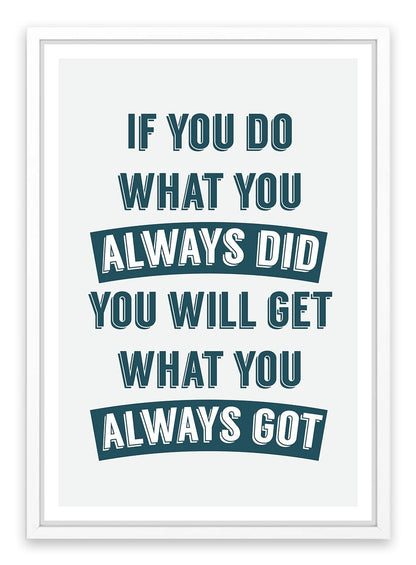 Always did