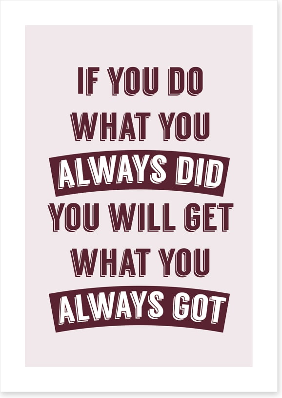 Always did