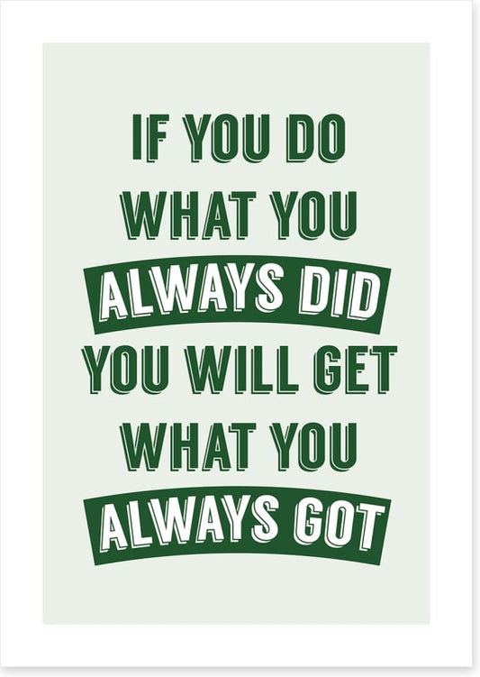 Always did